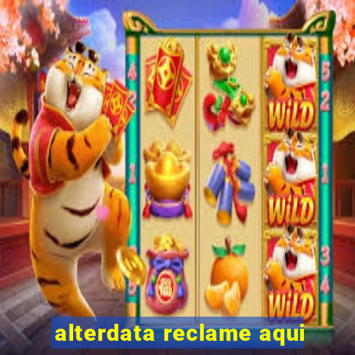 alterdata reclame aqui